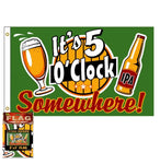 Sf5ocl 5 O'Clock Somewhere 3x5 Flag
